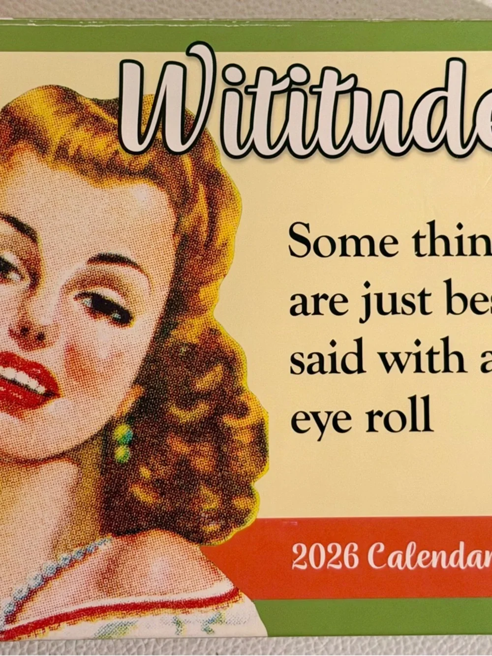 2026 Wititudes Daily Desk Calendar Funny Witty Decor Office Humor Andrews McMeel